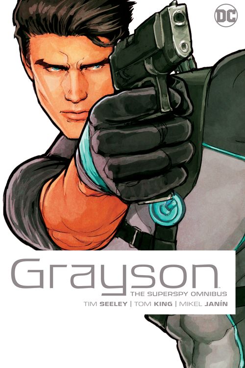 Cover Art for 9781779517326, Grayson The Superspy Omnibus (2022 Edition) by Tom King, Tim Seeley