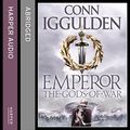 Cover Art for B00PQL3BWC, Emperor: The Gods of War by Conn Iggulden