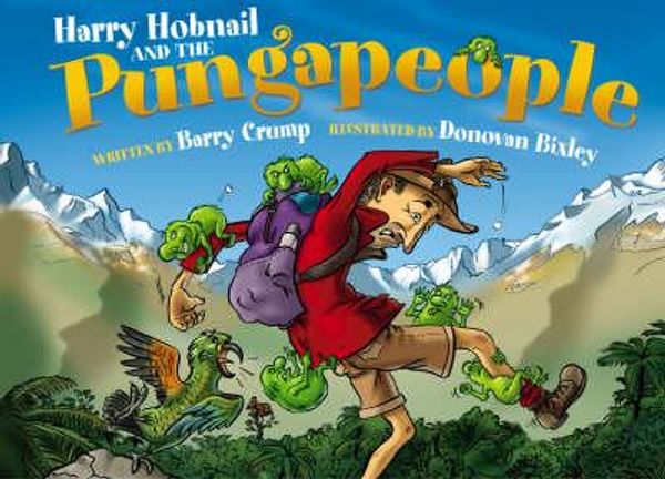 Cover Art for 9781869589981, Harry Hobnail and the Pungapeople by Barry Crump