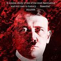 Cover Art for B01LMRC98A, Young Hitler: The Making of the Fuhrer by Paul Ham