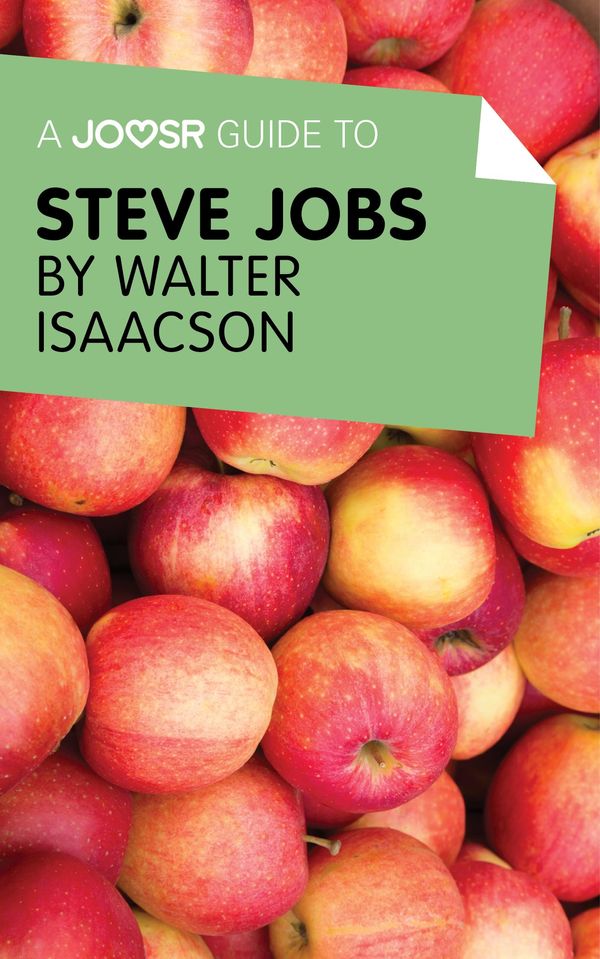 Cover Art for 9781785672569, A Joosr Guide to. Steve Jobs by Walter Isaacson by Joosr