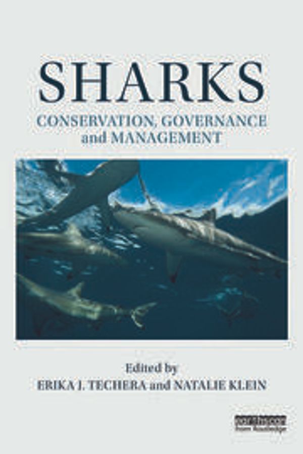 Cover Art for 9780415844772, SharksConservation, Governance and Management by Erika J. Techera