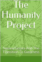 Cover Art for B08FTBY3D1, The Humanity Project: Nesara/Gesara And The Transition To Greatness by Written By Scott Whale