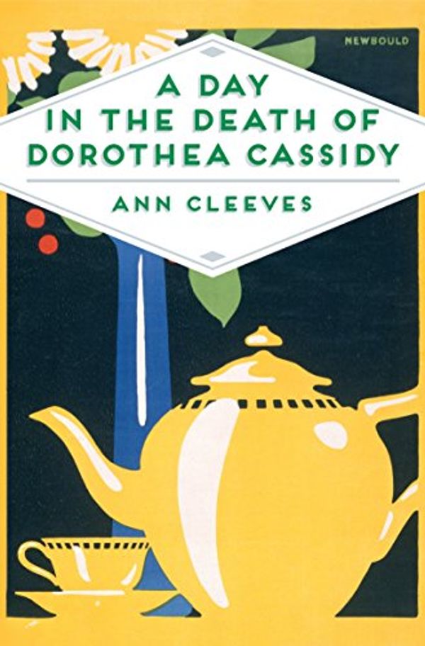 Cover Art for B015DISZ3C, A Day in the Death of Dorothea Cassidy (Inspector Ramsay Book 3) by Ann Cleeves