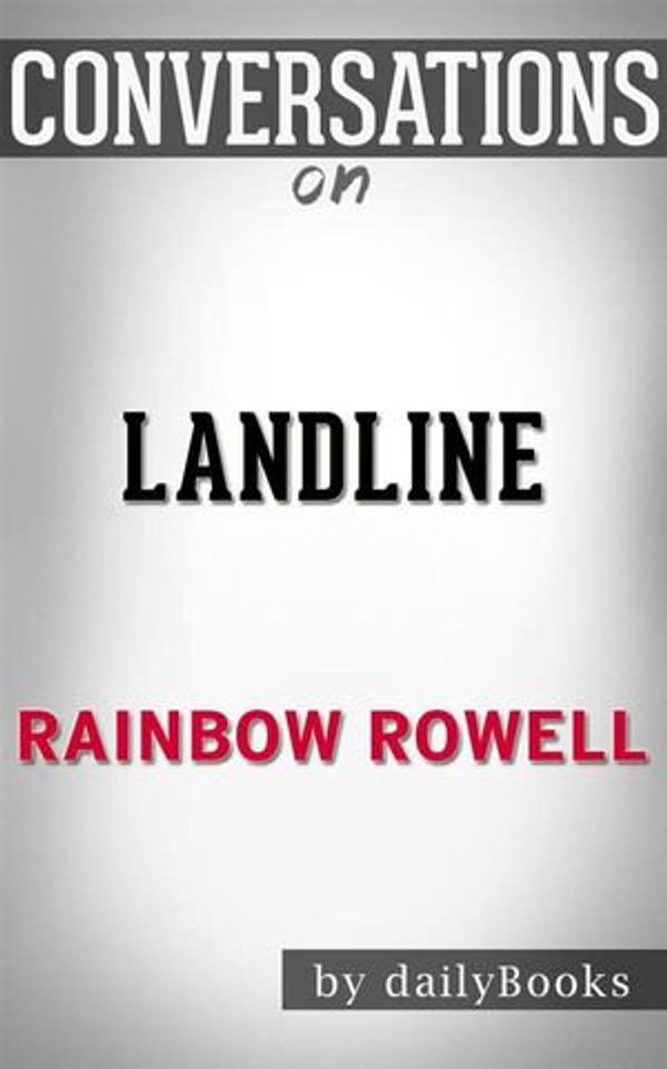 Cover Art for 9788834142035, Landline: A Novel by Rainbow Rowell Conversation Starters by dailyBooks