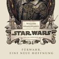 Cover Art for 9783833228667, William Shakespeare's Star Wars: Verily, a New Hope by Ian Doescher