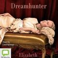 Cover Art for 9781743190975, Dreamhunter by Elizabeth Knox