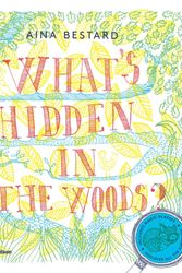 Cover Art for 9780500650530, What's Hidden in the Woods? by Aina Bestard