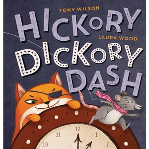 Cover Art for 9781743811160, Hickory Dickory Dash by Tony Wilson