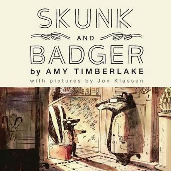 Cover Art for 9781664500181, Skunk and Badger (The Skunk and Badger Series) (Skunk and Badger Series, 1) by Amy Timberlake