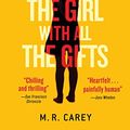 Cover Art for B00CO7FLFG, The Girl With All the Gifts by M. R. Carey