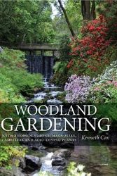 Cover Art for 9781527217874, Woodland GardeningLandscaping with Rhododendrons, Magnolias & Cam... by Kenneth Cox