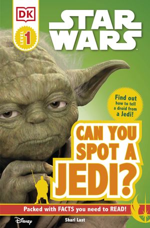 Cover Art for 9781465416803, DK Readers: Star Wars: Can You Spot a Jedi? by Shari Last
