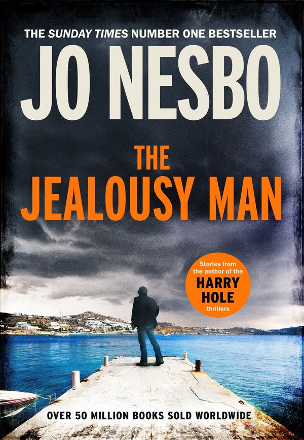 Cover Art for 9781787303133, The Jealousy Man and Other Stories by Jo Nesbo