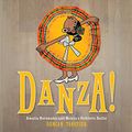 Cover Art for 9781520082813, Danza!: Amalia Hernandez and El Ballet Folklorico de Mexico by Duncan Tonatiuh
