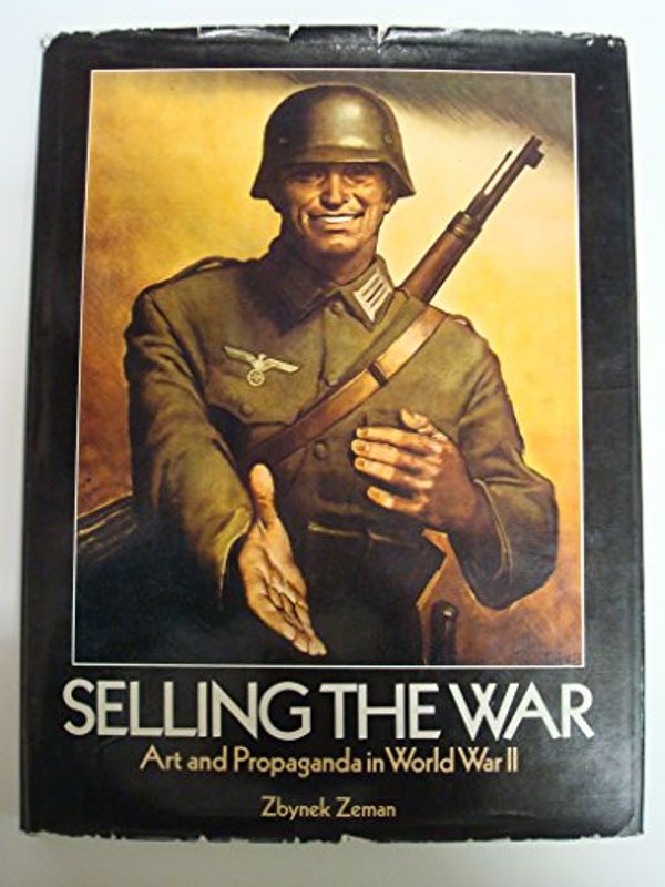 Cover Art for 9780856133121, Selling the War by Zbynek Zeman