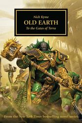 Cover Art for 9781784967123, Old Earth (Horus Heresy) by Nick Kyme