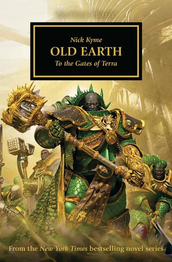 Cover Art for 9781784967123, Old Earth (Horus Heresy) by Nick Kyme