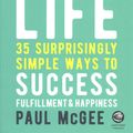 Cover Art for 9780857087751, How to Have a Great Life35 Surprisingly Simple Ways to Success Fulfilme... by Paul McGee