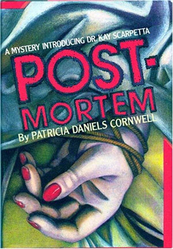 Cover Art for B000BVZD7I, POSTMORTEM - A Mystery Introducing Dr Kay Scarpetta (Dr Kay Scarpetta, Volume 1) by Patricia Daniels Cornwell