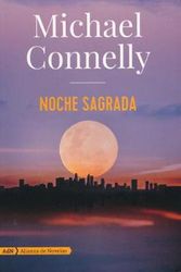 Cover Art for 9788491816614, Noche sagrada/ Dark Sacred Night (Harry Bosch) by Michael Connelly