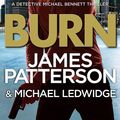 Cover Art for 9781473518605, Burn by James Patterson