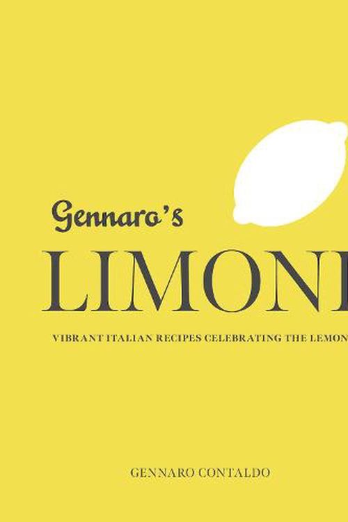 Cover Art for 9781623718602, Gennaro's Limoni: Vibrant Italian Recipes Celebrating the Lemon by Gennaro Contaldo