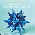 Cover Art for 9781911127116, Perfectly Mindful Origami - The Art and Craft of Geometric Origami by Mark Bolitho