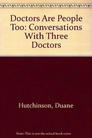 Cover Art for 9780934988407, Doctors Are People Too by Duane Hutchinson