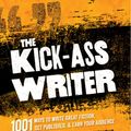 Cover Art for 9781599637730, The Kick-Ass Writer by Chuck Wendig