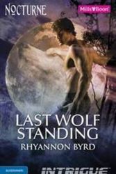 Cover Art for 9780733597732, Last Wolf Standing by Rhyannon Byrd