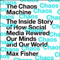 Cover Art for 9781529416398, The Chaos Machine by Max Fisher