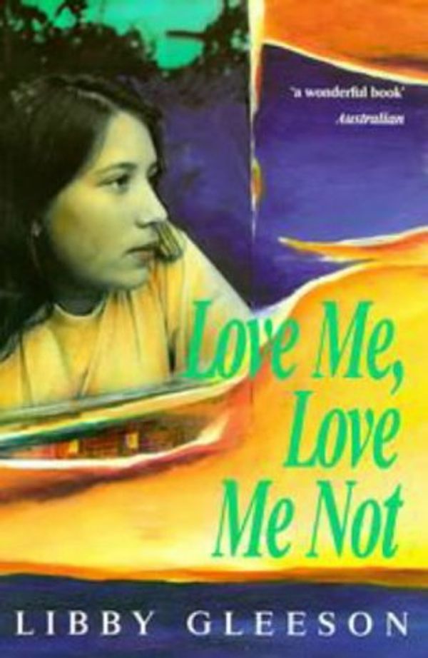 Cover Art for 9780140368208, Love Me, Love Me Not by Libby Gleeson