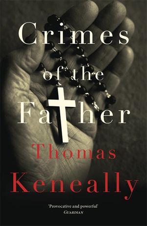 Cover Art for 9781473625389, Crimes of the Father by Thomas Keneally