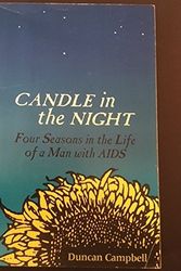 Cover Art for 9780916147952, Candle in the Night : Four Seasons in the Life of a Man with AIDS by Duncan Campbell