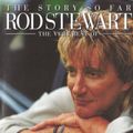 Cover Art for 0081227358129, The Story So Far: The Very Best of Rod Stewart by 