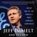 Cover Art for 9780071605878, Jeff Immelt and the New GE Way: Innovation, Transformation, and Winning in the 21st Century by Magee, David