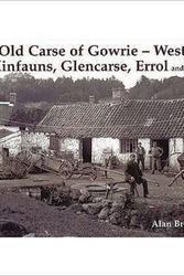 Cover Art for 9781840334470, Old Carse of Gowrie - West by Alan Brotchie