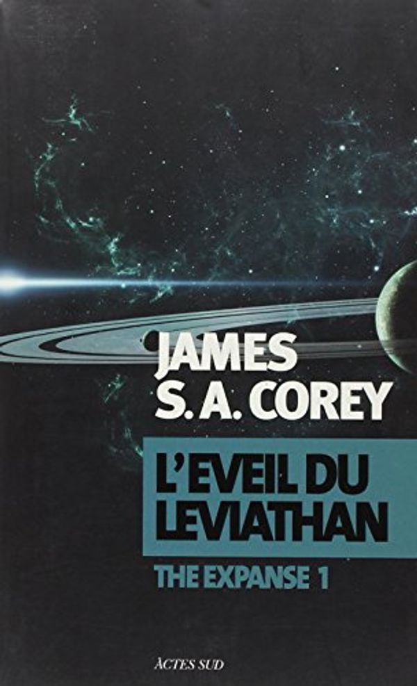 Cover Art for 9782330033118, L'éveil du Leviathan by James S. a. Corey