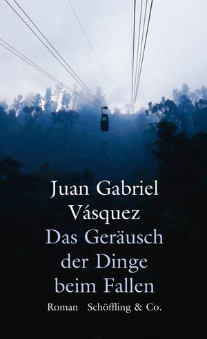 Cover Art for 9783731760443, Das Geräusch der Dinge beim Fallen by Juan Gabriel Vásquez, Susanne Lange