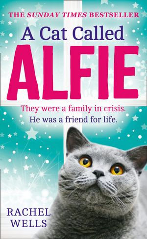 Cover Art for 9780008334673, A Cat Called Alfie by Rachel Wells