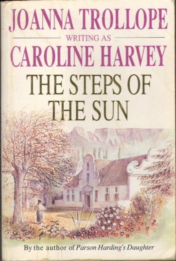 Cover Art for 9780099333807, The steps of the sun by Joanna Trollope