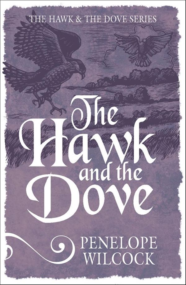 Cover Art for 9781782641391, The Hawk and the Dove by Penelope Wilcock
