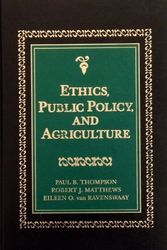Cover Art for 9780024206954, Ethics, Public Policy and Agriculture by Paul B. Thompson