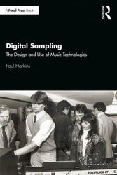 Cover Art for 9781138577510, Digital Sampling: The Design and Use of Music Technologies by Paul Harkins