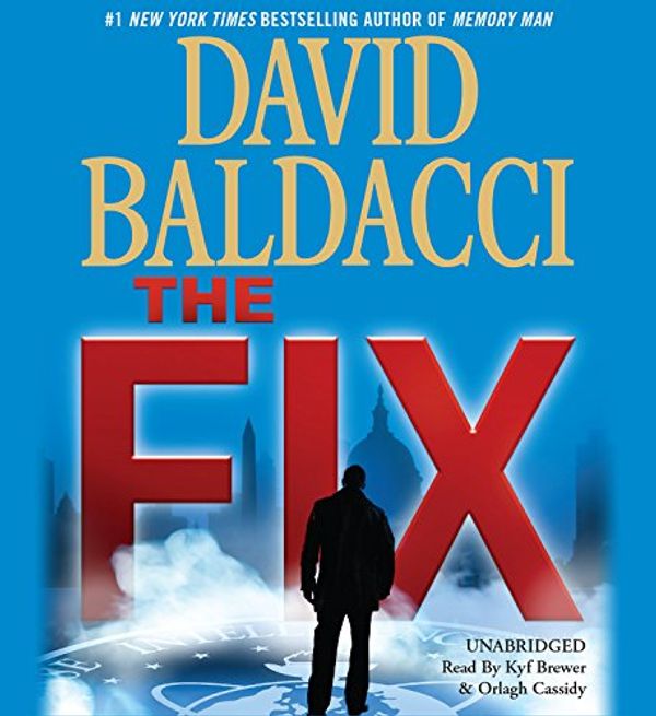 Cover Art for 9781478972952, The Fix: Library Edition by David Baldacci