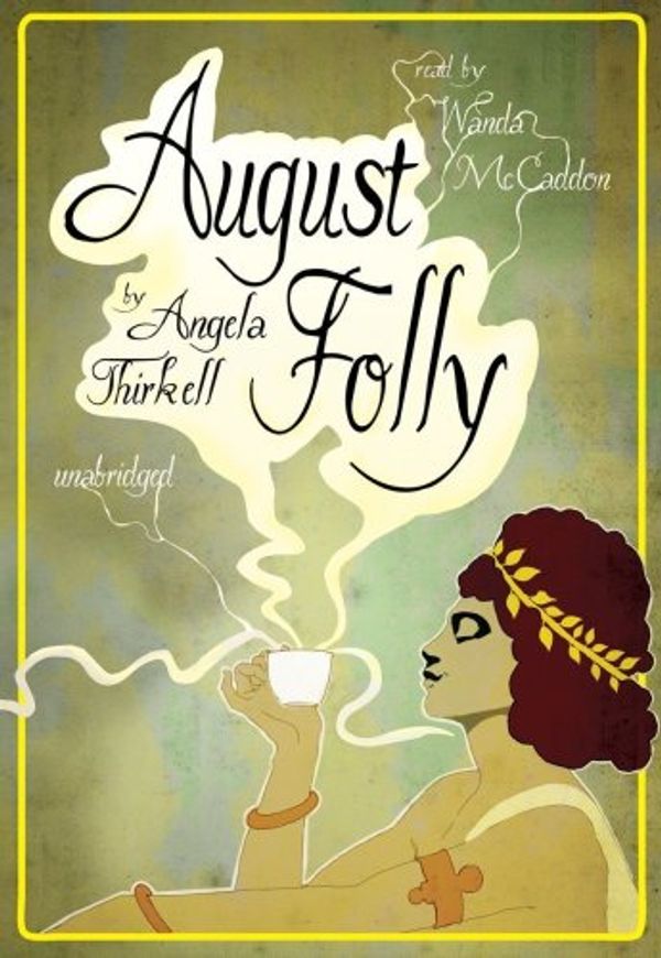 Cover Art for 9781433216411, August Folly by Angela Mackail Thirkell