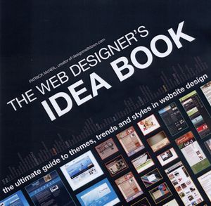 Cover Art for 9781600610646, The Web Designer's Idea Book by Patrick Mcneil