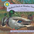 Cover Art for 9781568999579, Mallard Duck at Meadow View Pond by Wendy Pfeffer