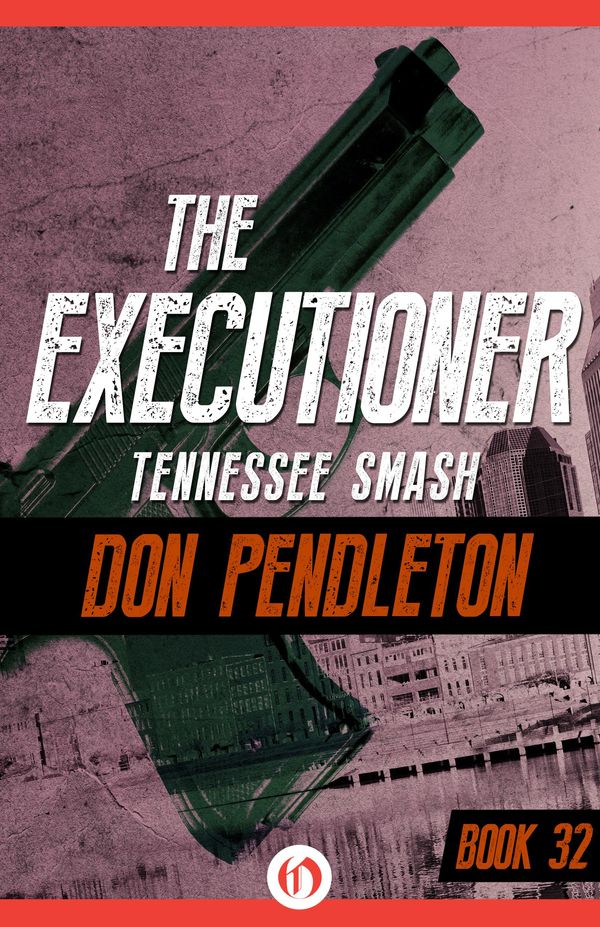 Cover Art for 9781497685840, Tennessee Smash by Don Pendleton